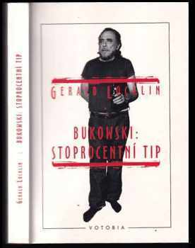 Gerald Locklin: Charles Bukowski: stoprocentní tip
