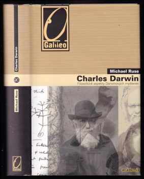 Michael Ruse: Charles Darwin - filosofické aspekty Darwinových myšlenek