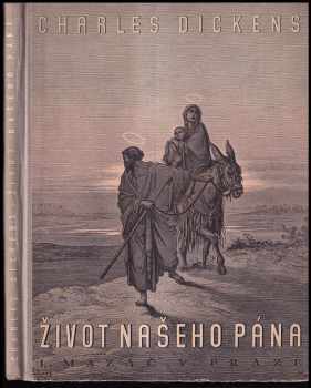 Charles Dickens: Charles Dickens píše svým dětem Život našeho Pána