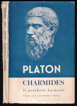 Platón: Charmides : Laches ; Lysis ; Theages