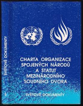 Charta Organizace spojených národů a statut mezinárodního soudního dvora