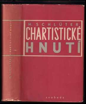 Friedrich Hermann Schlüter: Chartistické hnutí