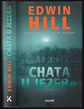 Edwin C Hill: Chata u jezera