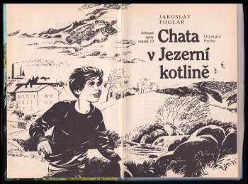Jaroslav Foglar: Chata v Jezerní kotlině