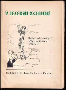 Jaroslav Foglar: Chata v Jezerní kotlině