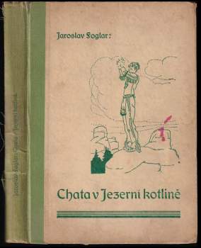 Jaroslav Foglar: Chata v Jezerní kotlině