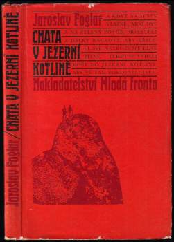 Jaroslav Foglar: Chata v Jezerní kotlině