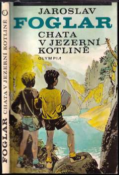 Jaroslav Foglar: Chata v Jezerní kotlině