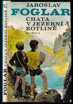 Jaroslav Foglar: Chata v Jezerní kotlině