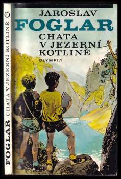 Jaroslav Foglar: Chata v Jezerní kotlině