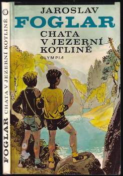 Jaroslav Foglar: Chata v Jezerní kotlině