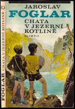 Jaroslav Foglar: Chata v Jezerní kotlině