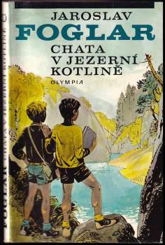 Jaroslav Foglar: Chata v Jezerní kotlině