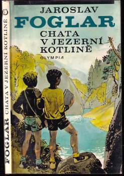 Jaroslav Foglar: Chata v Jezerní kotlině