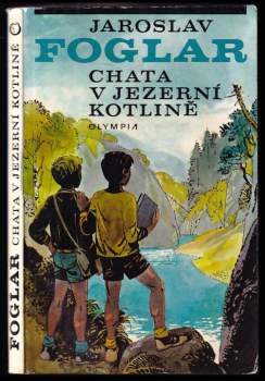 Jaroslav Foglar: Chata v Jezerní kotlině