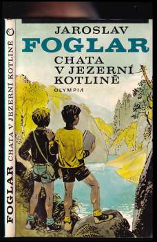 Jaroslav Foglar: Chata v Jezerní kotlině