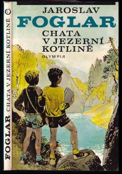 Jaroslav Foglar: Chata v Jezerní kotlině