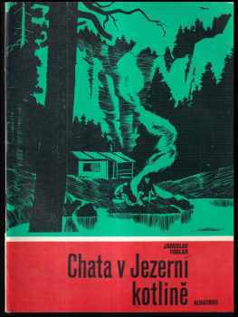 Chata v Jezerní kotlině - Jaroslav Foglar (1989, Albatros) - ID: 476540