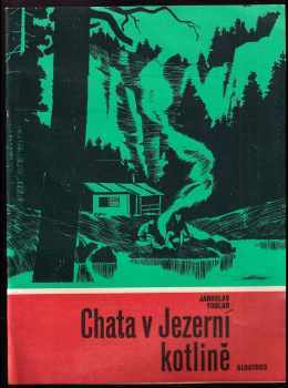 Chata v Jezerní kotlině - Jaroslav Foglar (1989, Albatros) - ID: 817971