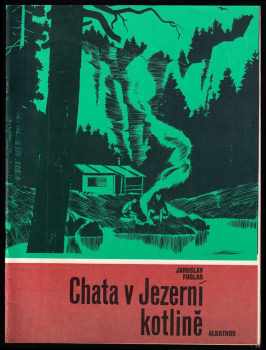 Jaroslav Foglar: Chata v Jezerní kotlině