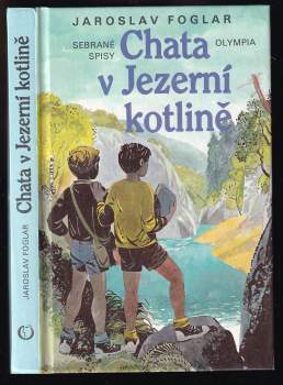 Jaroslav Foglar: Chata v Jezerní kotlině