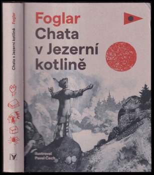 Jaroslav Foglar: Chata v Jezerní kotlině