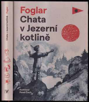 Jaroslav Foglar: Chata v Jezerní kotlině