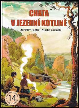 Jaroslav Foglar: Chata v Jezerní kotlině