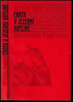 Jaroslav Foglar: Chata v Jezerní kotlině