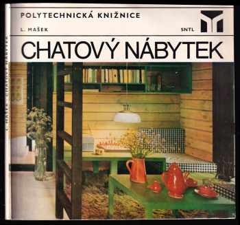 Ladislav Mašek: Chatový nábytek