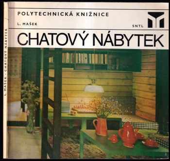 Ladislav Mašek: Chatový nábytek