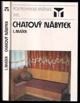 Ladislav Mašek: Chatový nábytek