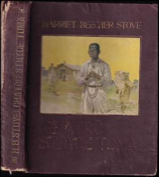 Harriet Beecher Stowe: Chatrč strýce Toma