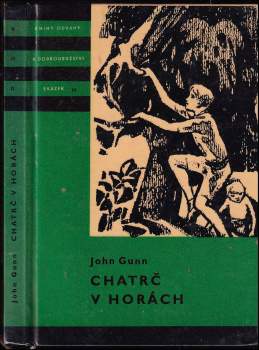 John Gunn: Chatrč v horách