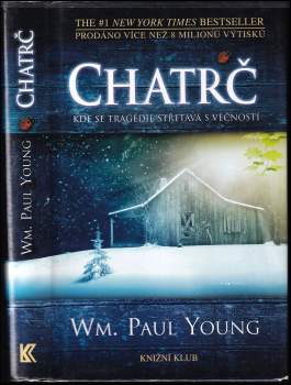 William Paul Young: Chatrč
