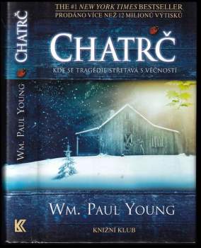 William Paul Young: Chatrč