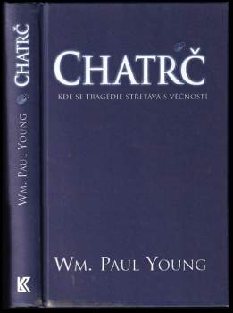 William Paul Young: Chatrč