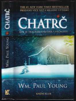 William Paul Young: Chatrč