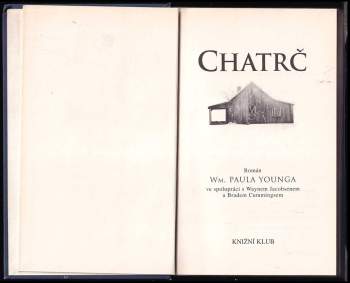 William Paul Young: Chatrč
