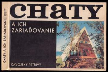 Chaty a ich zariaďovanie