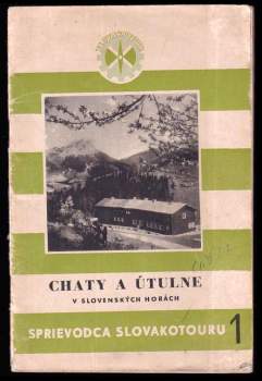 Chaty a útulne v slovenských horách