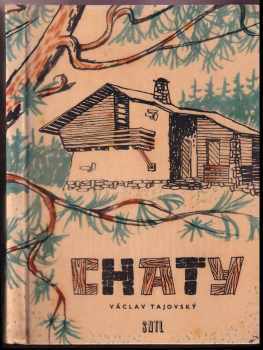 Václav Tajovský: Chaty