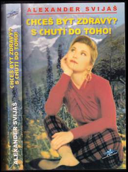 Chceš být zdravý? S chutí do toho!