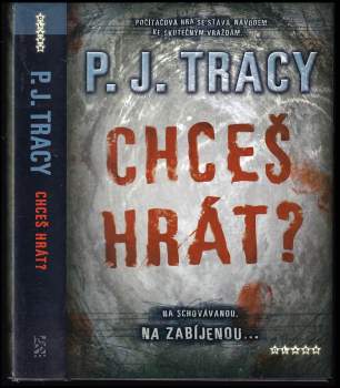 P. J Tracy: Chceš hrát?