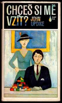 John Updike: Chceš si mě vzít?