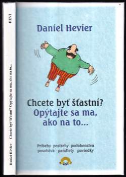 Chcete byť šťastní? Opýtajte sa ma, ako na to