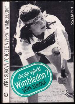 Věra Suková: Chcete vyhrát Wimbledon?