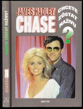 Chcete zůstat naživu?