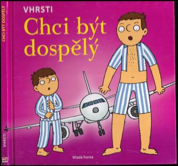 Chci být dospělý