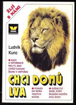 Ludvík Kunc: Chci domů lva